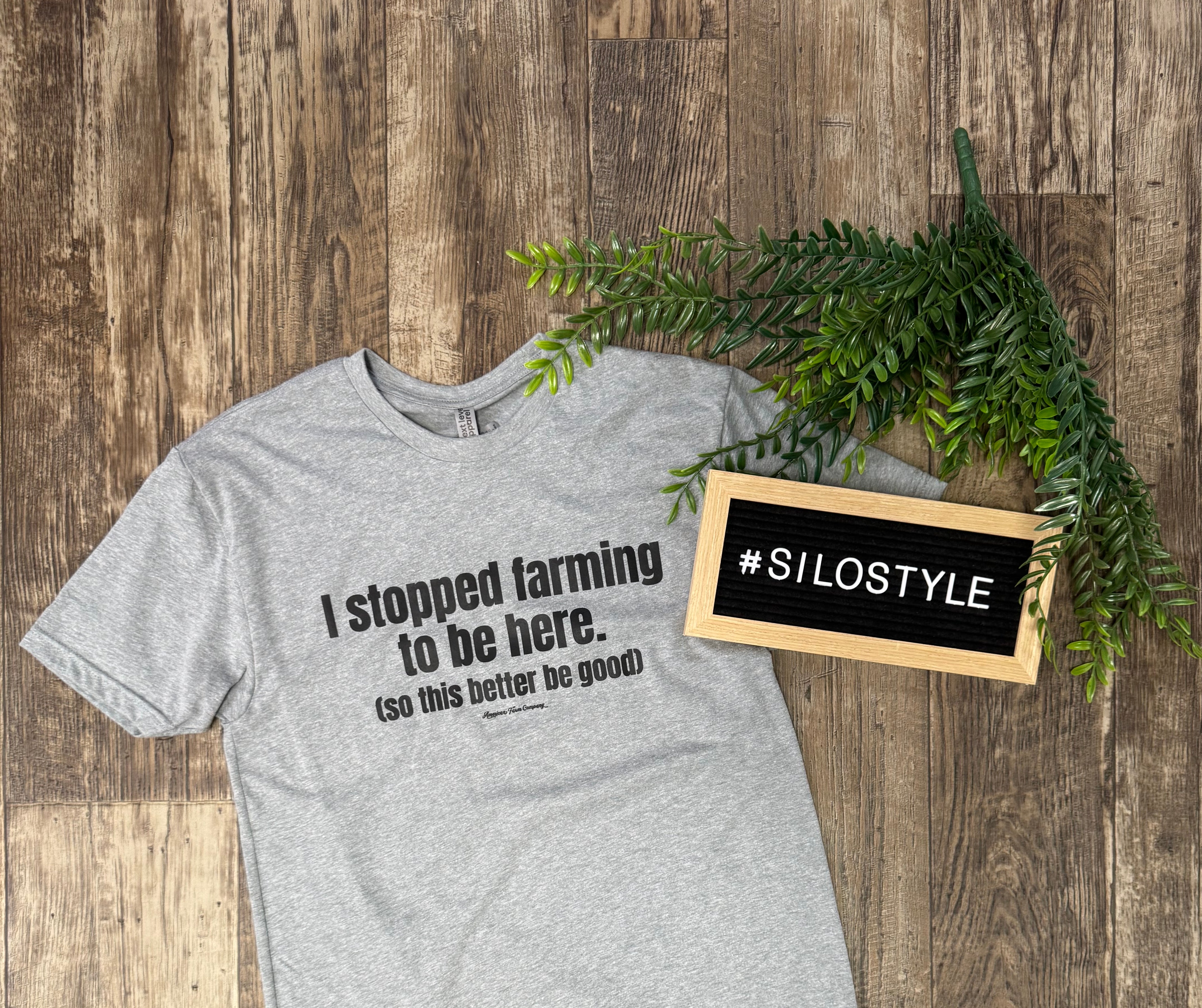 I Stopped Farming to Be Here Tee-Short Sleeve Tops-american farm company-The Silo Boutique, Women's Fashion Boutique Located in Warren and Grand Forks North Dakota