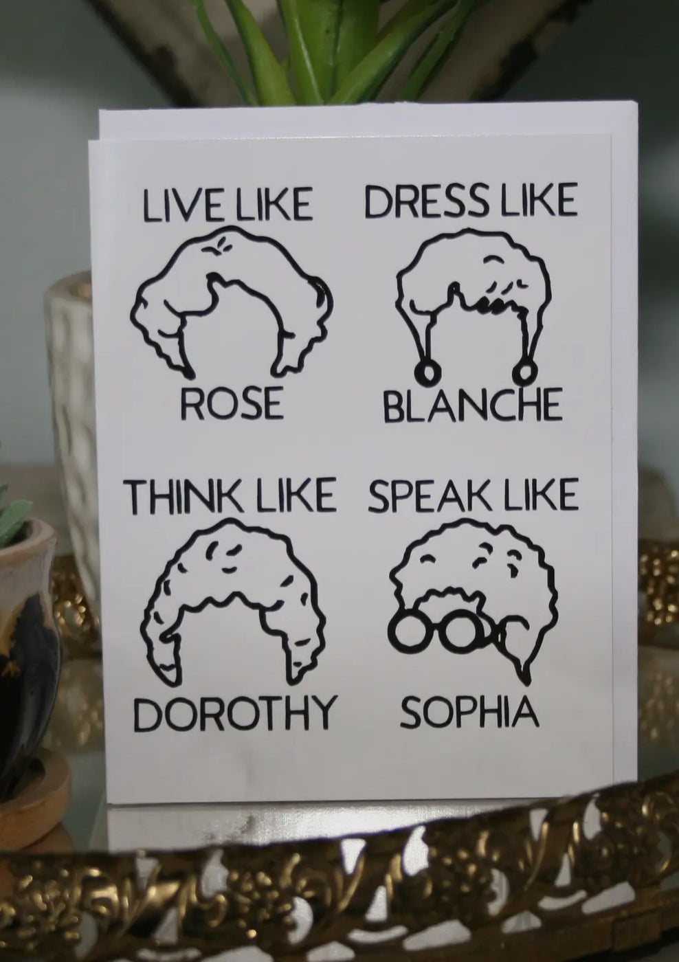 Golden Girls Card-Cards-crooked halo-The Silo Boutique, Women's Fashion Boutique Located in Warren and Grand Forks North Dakota