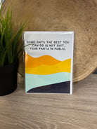 Sh*t Pants in Public Greeting Card-Cards-crooked halo-The Silo Boutique, Women's Fashion Boutique Located in Warren and Grand Forks North Dakota