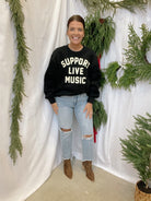 Support Live Music Sweatshirt-Sweatshirts-panache-The Silo Boutique, Women's Fashion Boutique Located in Warren and Grand Forks North Dakota