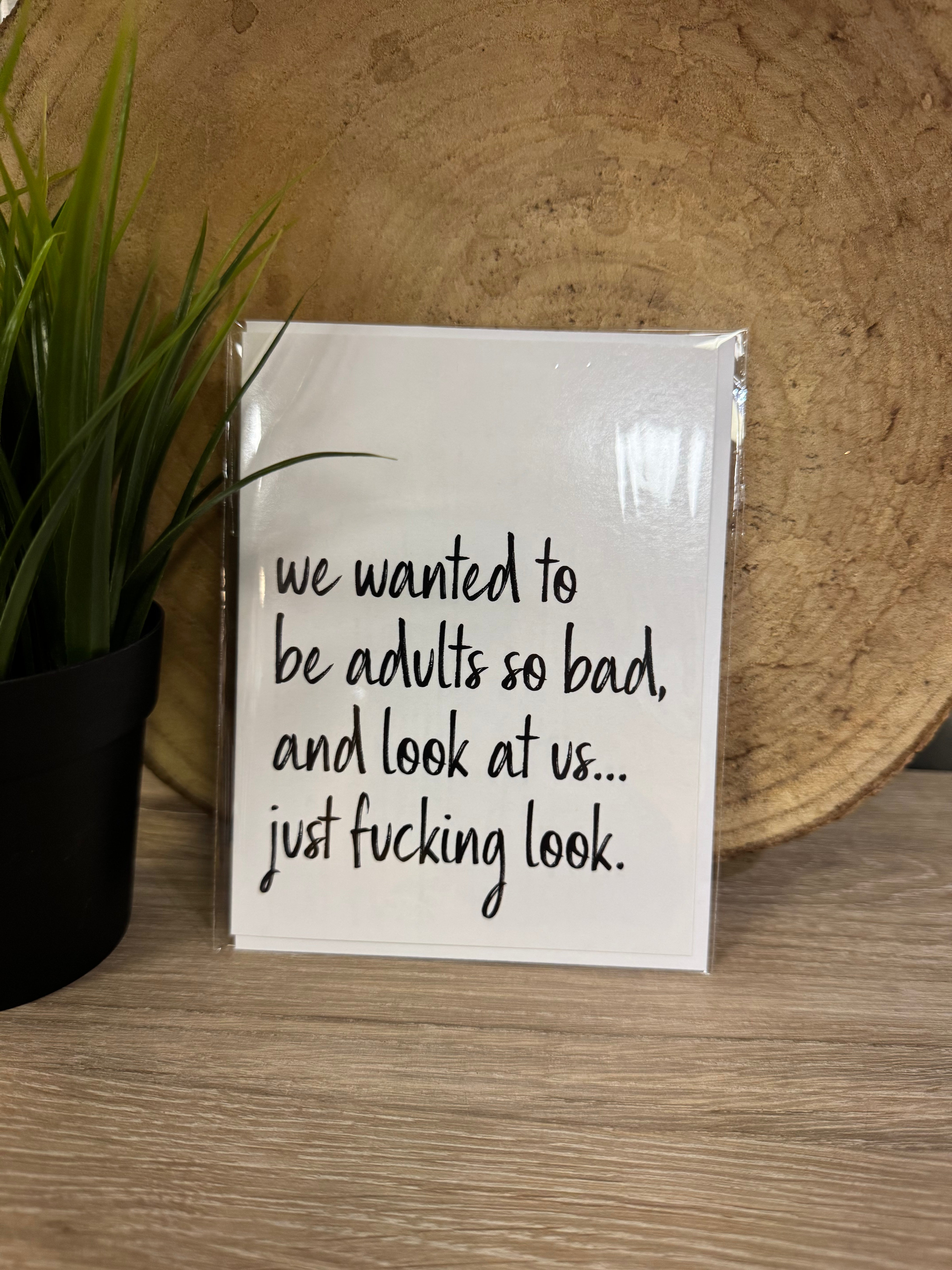 We Wanted to Be Adults Card-Cards-crooked halo-The Silo Boutique, Women's Fashion Boutique Located in Warren and Grand Forks North Dakota